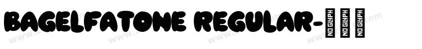 BagelFatOne Regular字体转换